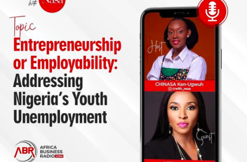 Entrepreneurship Or Employability – Addressing Nigeria’s Youth Unemployment
